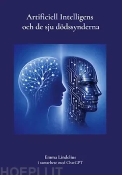 Artificiell Intelligens och de sju dödssynderna