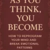 As You Think, You Become
