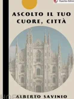 Ascolto il tuo cuore, città