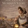 A Southern Woman's Story