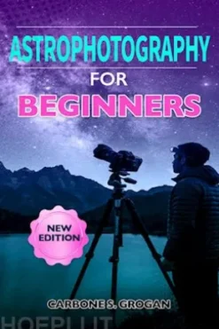 Astrophotography For Beginners