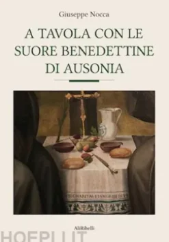 A tavola con le suore benedettine di Ausonia
