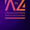 A to Z of Pharmaceutical Marketing Volume 2