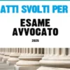 Atti svolti per ESAME AVVOCATO