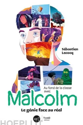 Au fond de la classe avec Malcolm