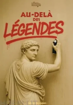 Au delà des légendes