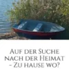 Auf der Suche nach der Heimat
