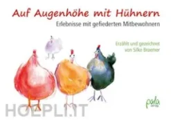 Auf Augenhöhe mit Hühnern