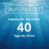 Auferweckt