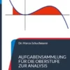 Aufgabensammlung für die Oberstufe zur Analysis