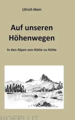Auf unseren Höhenwegen