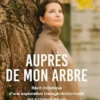 Auprès de mon arbre