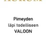 AURUM - Pimeyden läpi todelliseen valoon