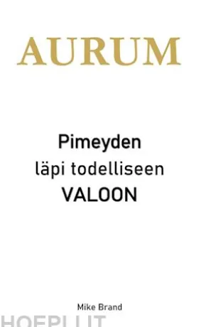 AURUM - Pimeyden läpi todelliseen valoon