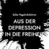 Aus der Depression in die Freiheit