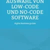 Auswahl von Low-Code und No-Code Software