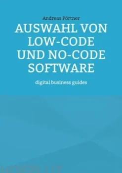 Auswahl von Low-Code und No-Code Software