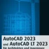 AutoCAD 2023 und AutoCAD LT 2023 für Architekten und Ingenieure