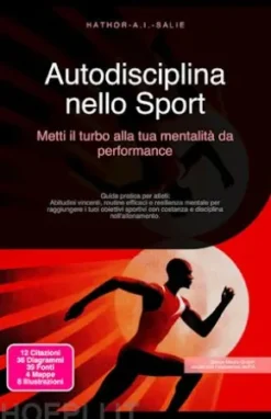 Autodisciplina nello Sport: Metti il turbo alla tua mentalità da performance