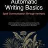 Automatic Writing Basics: Spirit Communication Through the Hand