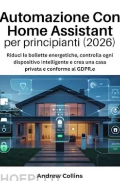 Automazione con Home Assistant per principianti (2026)