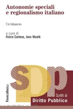 Autonomie speciali e regionalismo italiano