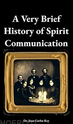A Very Brief History of Spirit Communication