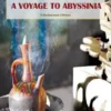 A Voyage to Abyssinia