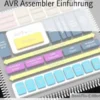 AVR Assembler Einführung