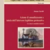 Azione di annullamento e tutela dell’interesse legittimo pretensivo - e-Book