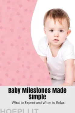 Baby Milestones Made Simple