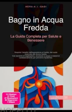 Bagno in Acqua Fredda: La Guida Completa per Salute e Benessere