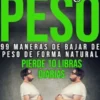 Bajar de peso 99 maneras de bajar de peso de forma natural