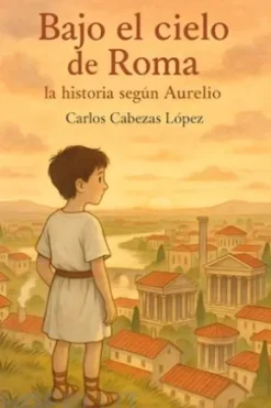 Bajo el cielo de Roma