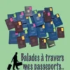 Balades à travers mes Passeports
