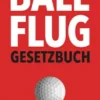 Ballflug Gesetzbuch