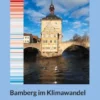 Bamberg im Klimawandel