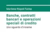 Banche, contratti bancari e operazioni speciali di credito