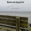 Bank mit Aussicht