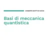 Basi di meccanica quantistica