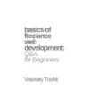 Basics of Freelance Web Development: Q&A for Beginners