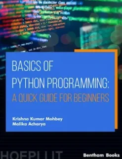Basics of Python Programming: A Quick Guide for Beginners