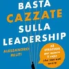 Basta cazzate sulla leadership