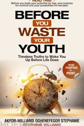 Before You Waste Your Youth