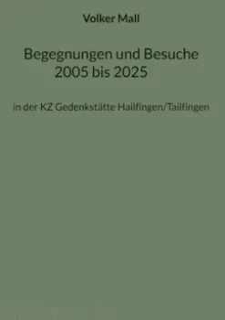 Begegnungen und Besuche 2005 bis 2025