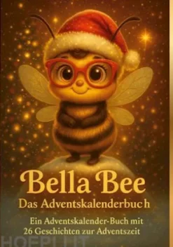 Bella Bee - Das Adventskalenderbuch