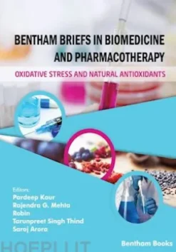 Bentham Briefs in Biomedicine and Pharmacotherapy Oxidative Stress and Natural Antioxidants