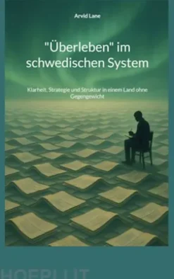 "Überleben" im schwedischen System
