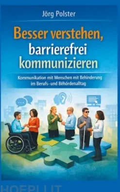 Besser verstehen, barrierefrei kommunizieren