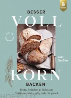 Besser Vollkorn backen